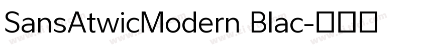SansAtwicModern Blac字体转换